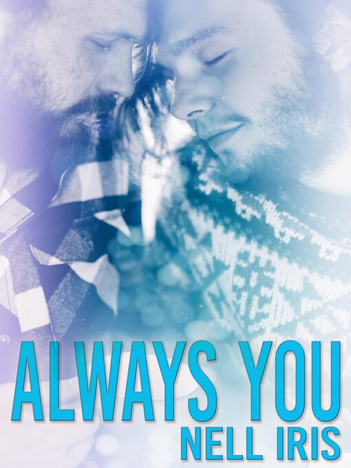 Title details for Always You by Nell Iris - Available
